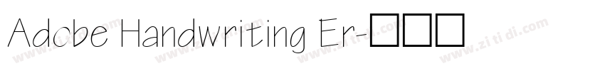 Adobe Handwriting Er字体转换